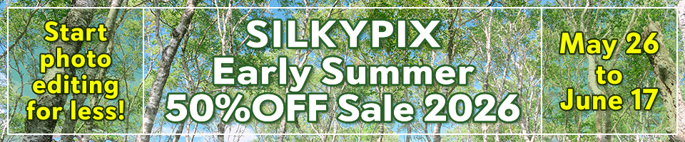 SILKYPIX Early Summer 50% OFF Sale 2026