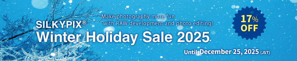 SILKYPIX Winter Holiday Sale 2025