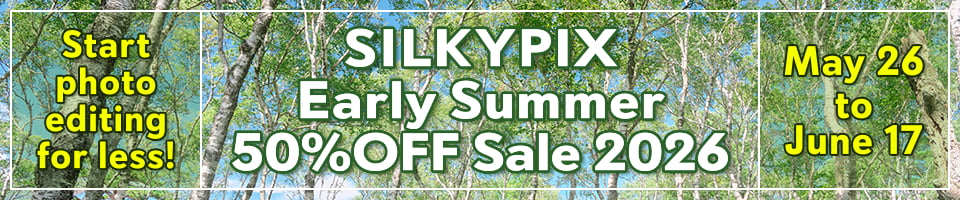 SILKYPIX Early Summer 50% OFF Sale 2026